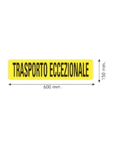 Pannello in alluminio segnalazione scritta Trasporto eccezionale 600x150mm